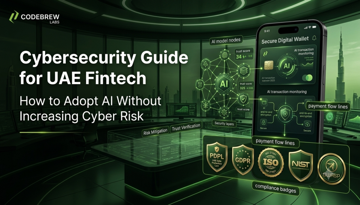 Cybersecurity Guide for UAE Fintech: How to Adopt AI Without Increasing Cyber Risk