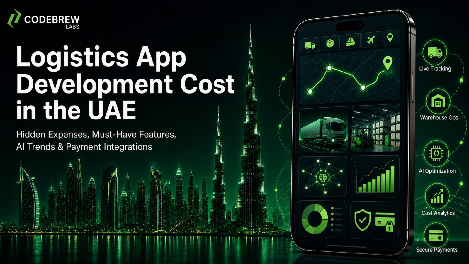 Logistics App Development Cost in the UAE: Hidden Expenses, Must-Have Features, AI Trends & Payment Integrations