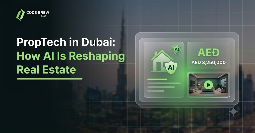 PropTech in Dubai: How AI Is Reshaping Real Estate (2026 Guide)