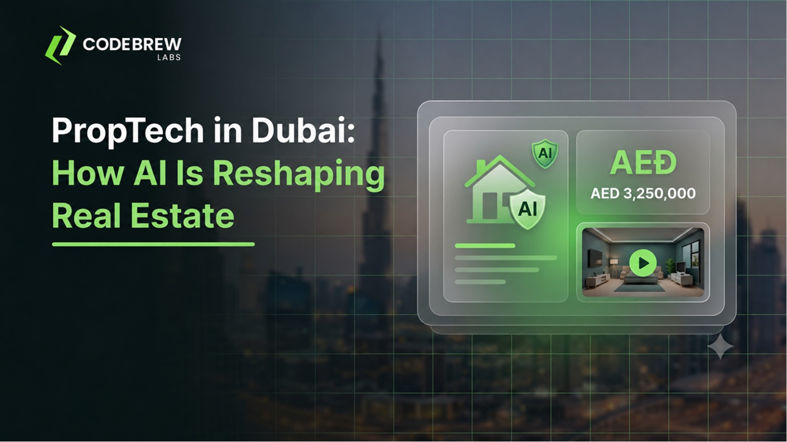 PropTech in Dubai: How AI Is Reshaping Real Estate (2026 Guide)
